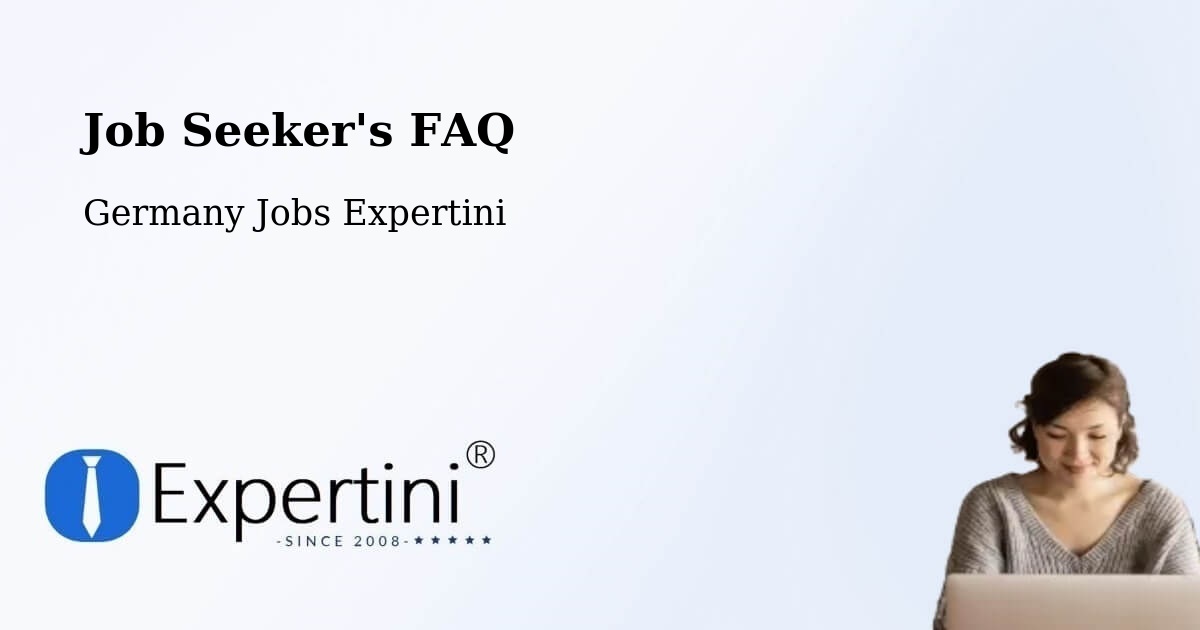 Job Seeker FAQ – Böhmenkirch - Germany Jobs Expertini